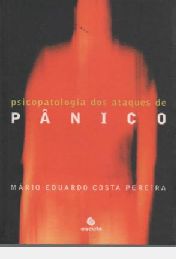 Psicopatologia dos Ataques de Pânico