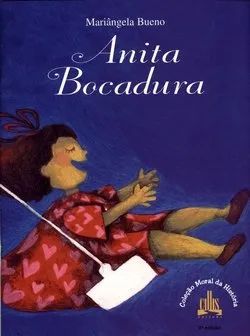 Anita Bocadura - Coleção Moral da História