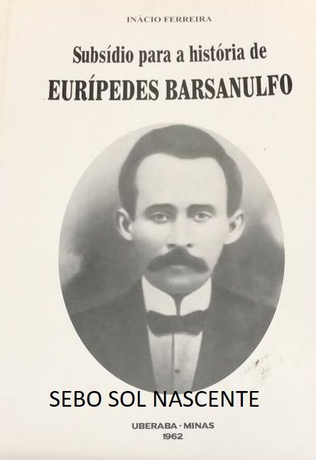 Subsídio Para a História de Eurípedes Barsanulfo