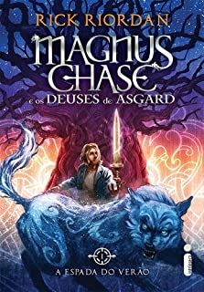 Magnus Chase e os Deuses de Asgard: A espada do verão