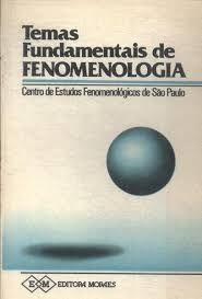 Temas Fundamentais de Fenomenologia