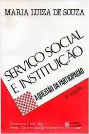 serviço social e instituiçao a questao da participaçao