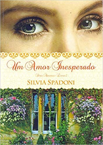 Um Amor Inesperado - Série Amores -  Livro 2