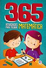 365 Atividades para Treinar Matemática