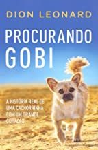 Procurando Gobi - A história real de uma cachorrinha com um grande coração