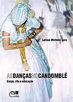 As Danças no candomblé - Corpo, rito e ducação