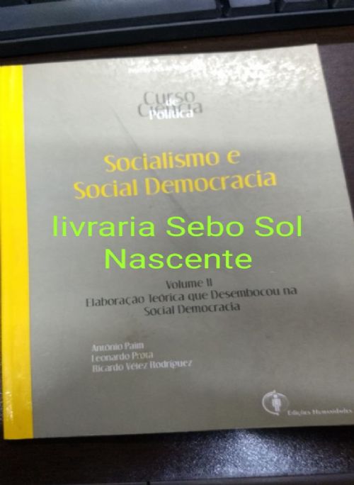 socialismo e social democracia - elaboraçao teorica que desembocou na social democracia