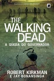 The Walking Dead a Queda do Governador - Parte Um