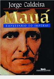 Mauá Empresário do Império
