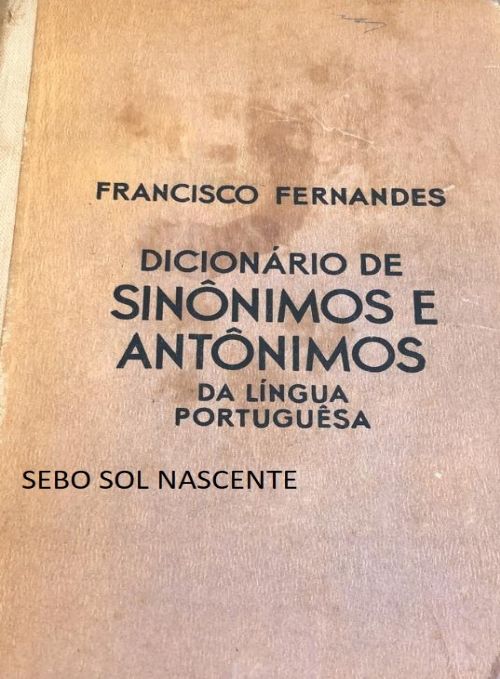 Dicionário de Sinônimos e Antônimos da Língua Portuguêsa
