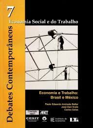 Debates Contemporâneos 7 - Economia e Trabalho: Brasil e México