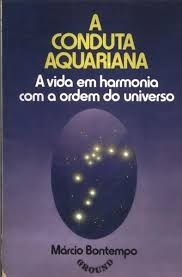 a conduta aquariana a vida em harmonia com a ordem do universo