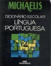 michaelis dicionário escolar lingua portuguesa