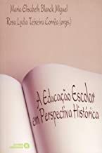 A Educação Escolar em Perspectiva Histórica