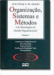 Organizacao Sistemas e Metodos - Vol 1