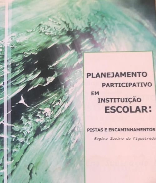 Planejamento participativo em instituição escolar: pistas e encaminhamentos