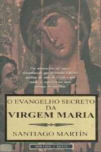 O Evangelho Secreto da Virgem Maria