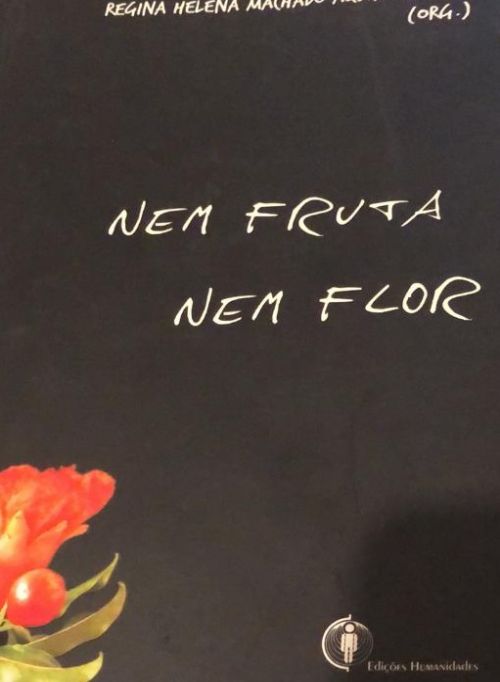 Nem Fruta, Nem Flor