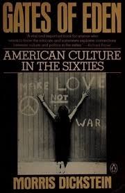 gates of eden american culture in the sixties
