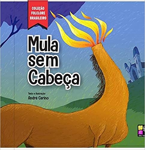Mula Sem Cabeça - Coleçao Folclore Brasileiro
