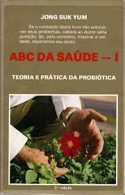 ABC DA SAÚDE - I TEORIA E PRÁTICA DA PROBIÓTICA