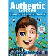 AUTHENTIC GAMES - VIVENDO UMA VIDA AUTENTICA