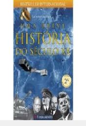 UMA BREVE HISTORIA DO SECULO XX