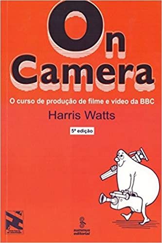 On camera: o curso de produção de filme e vídeo da BBC