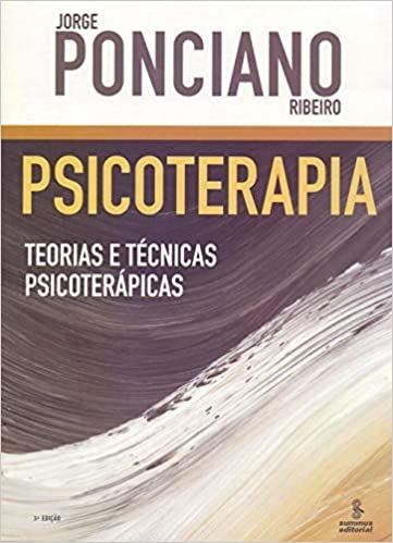 PSICOTERAPIA: TEORIAS E TECNICAS PSICOTERAPICAS