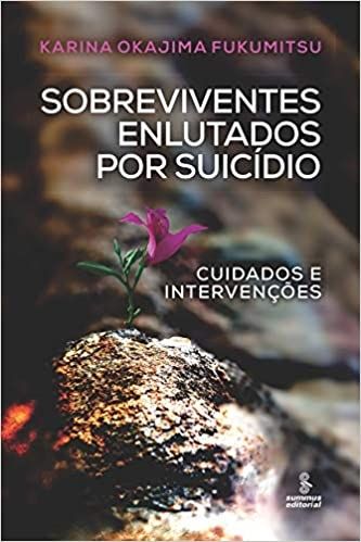 Sobreviventes enlutados por suicídio: Cuidados e intervenções