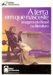 A Terra Em Que Nasceste Imagens do Brasil na Literatura