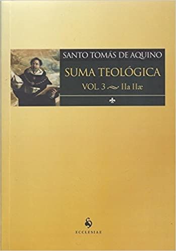 Suma Teológico. IIa IIae - Volume 3