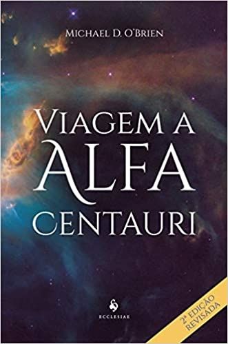 Viagem A Alfa Centauri: Um Romance