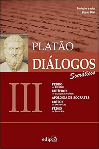 DIALOGOS III - FEDRO, EUTIFRON, APOLOGIA DE SOCRAT