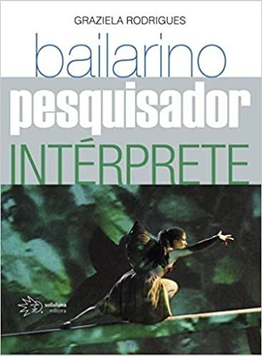 BAILARINO PESQUISADOR INTERPRETE
