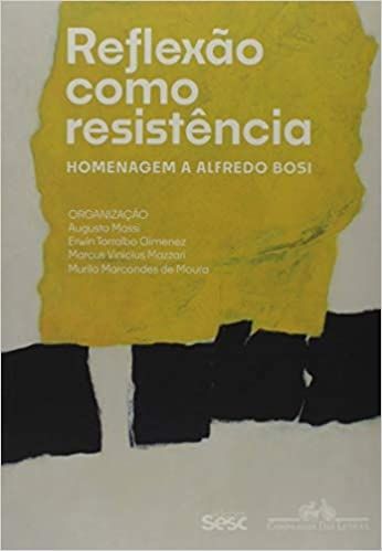 Reflexão como resistência: homenagem a Alfredo Bosi