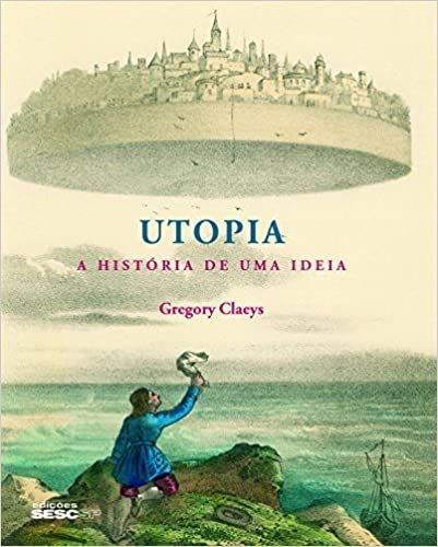 UTOPIA - A HISTORIA DE UM IDEIA