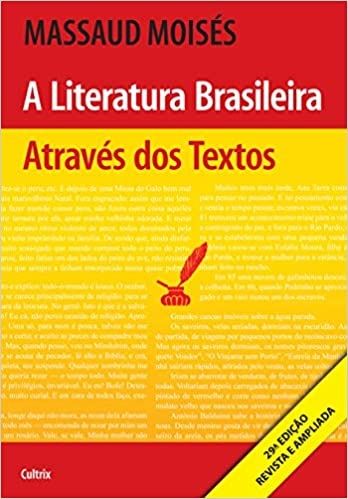 A LITERATURA BRASILEIRA ATRAVES DOS TEXTOS