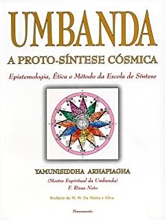 Umbanda: A Protossíntese Cósmica