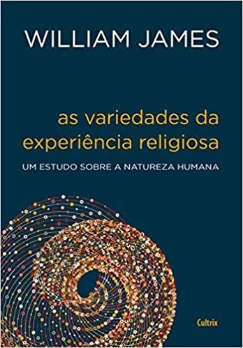 As variedades da experiência religiosa: Um Estudo Sobre a Natureza Humana