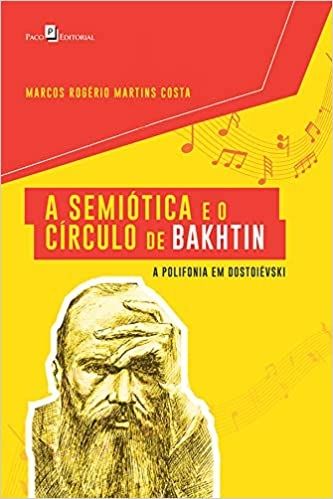 A SEMIOTICA E O CIRCULO DE BAKHTIN