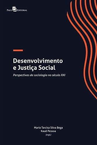 DESENVOLVIMENTO E JUSTICA SOCIAL