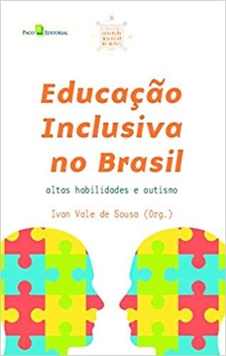 Educação Inclusiva no Brasil: Altas Habilidades e Autismo (Volume 2)