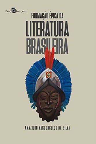 FORMACAO EPICA DA LITERATURA BRASILEIRA