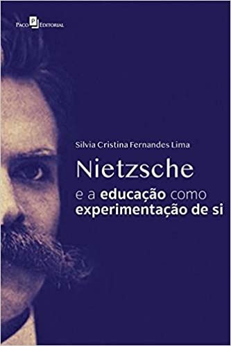 Nietzsche e a Educação Como Experimentação de si
