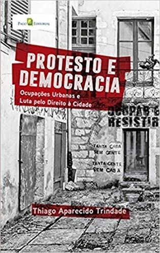 Protesto e Democracia: Ocupações Urbanas e Luta Pelo Direito à Cidade