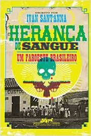 HERANÇA DE SANGUE - UM FAROESTE BRASILEIRO
