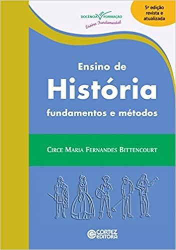 ENSINO DE HISTORIA - FUNDAMENTOS E METODOS