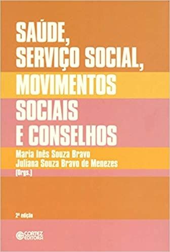 Saúde, Serviço Social, Movimentos Sociais e Conselhos