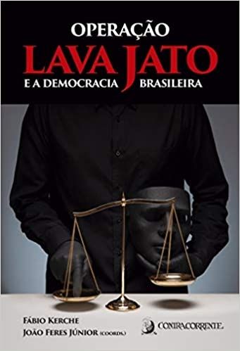 OPERACAO LAVA JATO E A DEMOCRACIA BRASILEIRA